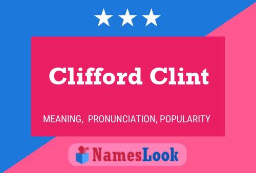 Clifford Clint Name Poster