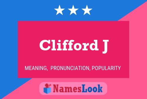 Clifford J Name Poster