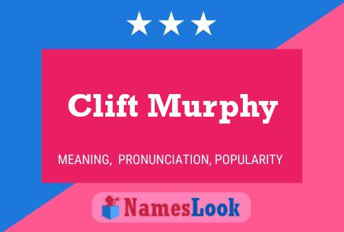 Clift Murphy Name Poster