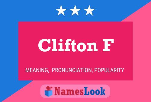 Clifton F Name Poster