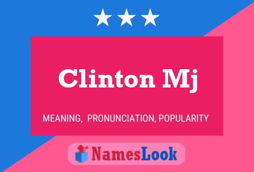 Clinton Mj Name Poster