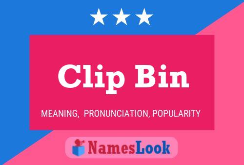 Clip Bin Name Poster