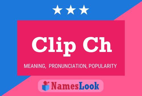 Clip Ch Name Poster