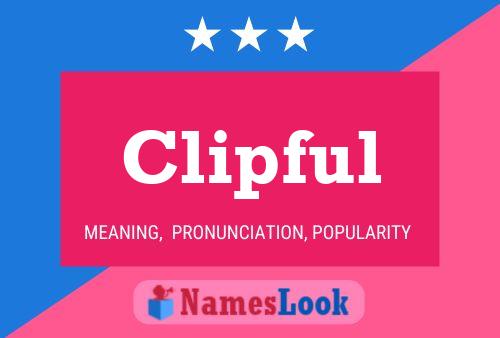 Clipful Name Poster