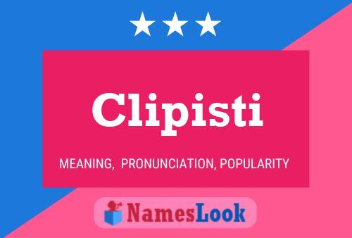 Clipisti Name Poster