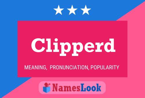 Clipperd Name Poster