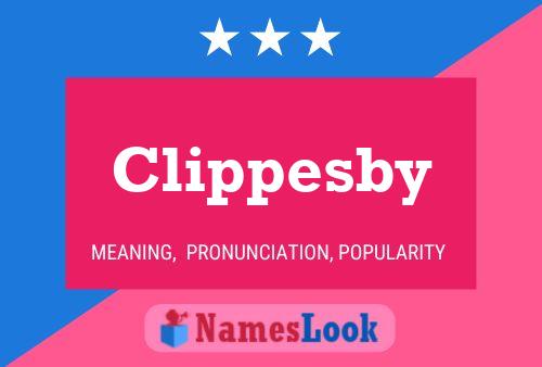 Clippesby Name Poster