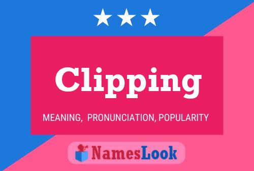 Clipping Name Poster