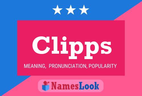 Clipps Name Poster