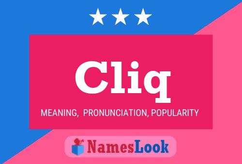 Cliq Name Poster