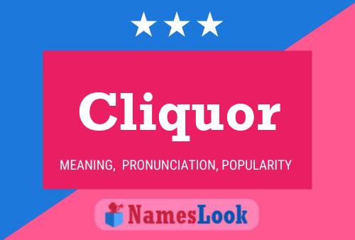 Cliquor Name Poster