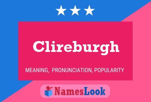 Clireburgh Name Poster