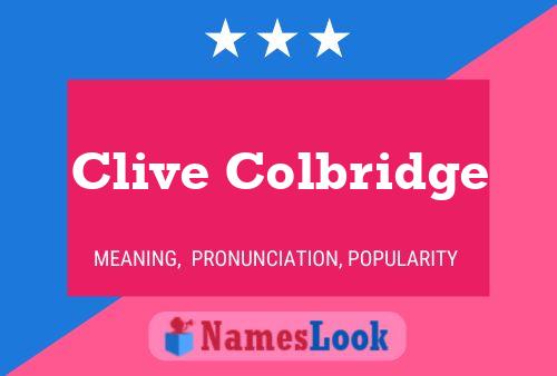 Clive Colbridge Name Poster