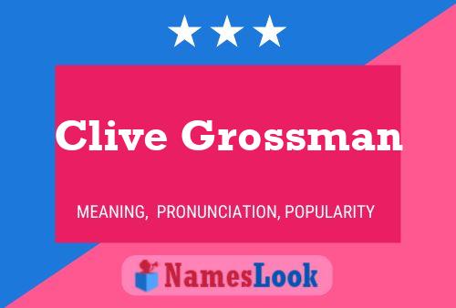 Clive Grossman Name Poster