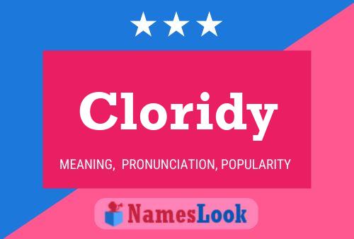 Cloridy Name Poster