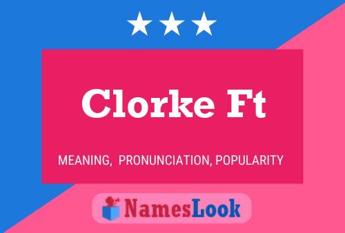 Clorke Ft Name Poster