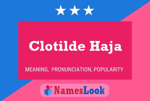 Clotilde Haja Name Poster