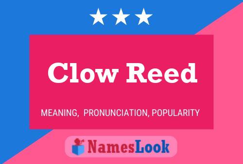 Clow Reed Name Poster