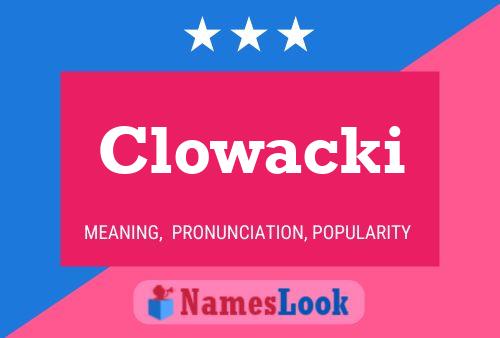 Clowacki Name Poster