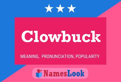 Clowbuck Name Poster