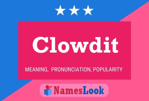 Clowdit Name Poster