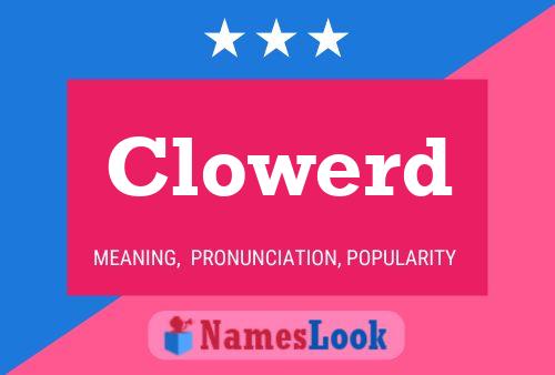 Clowerd Name Poster