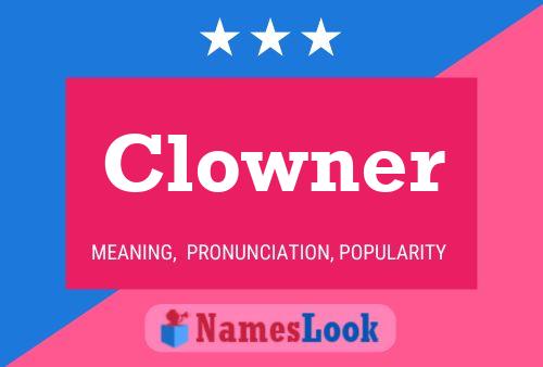 Clowner Name Poster