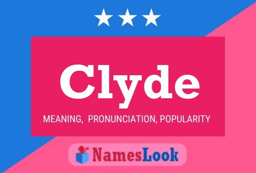 Clyde Name Poster