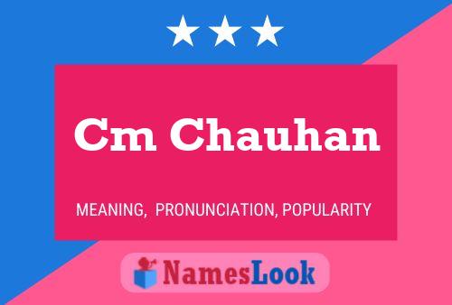 Cm Chauhan Name Poster