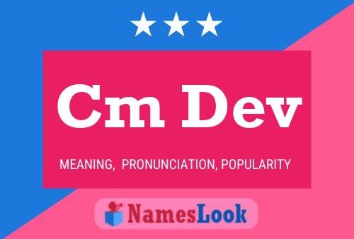 Cm Dev Name Poster