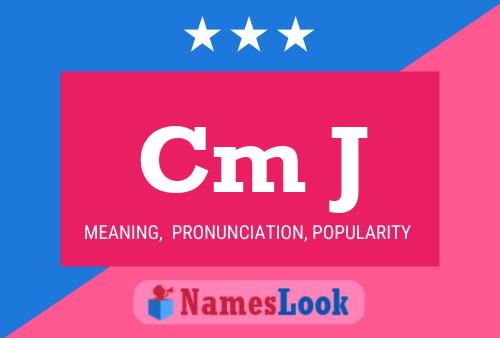 Cm J Name Poster