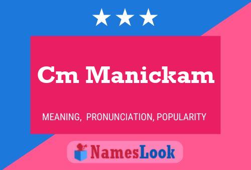 Cm Manickam Name Poster