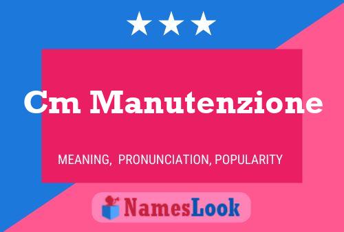 Cm Manutenzione Name Poster