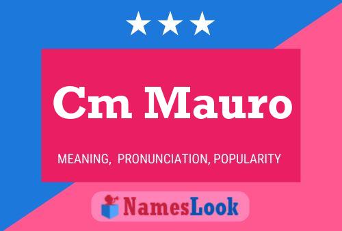 Cm Mauro Name Poster