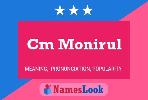 Cm Monirul Name Poster