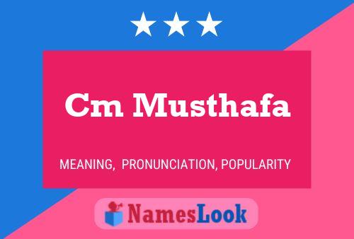 Cm Musthafa Name Poster