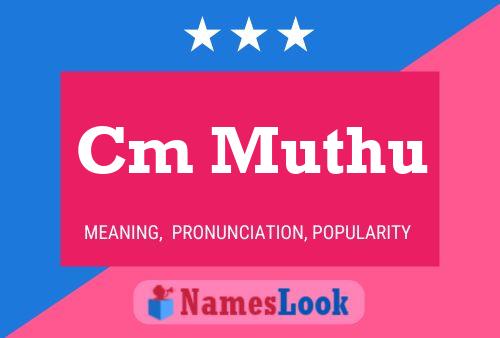 Cm Muthu Name Poster