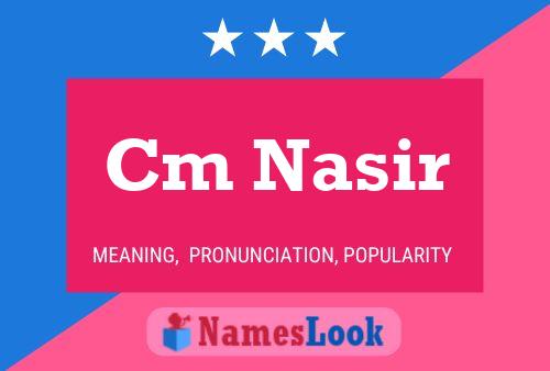 Cm Nasir Name Poster