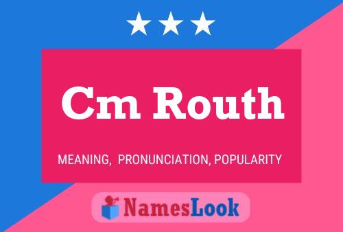 Cm Routh Name Poster