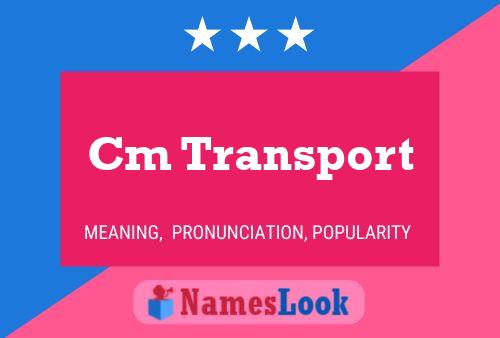 Cm Transport Name Poster