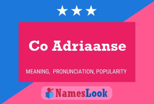 Co Adriaanse Name Poster