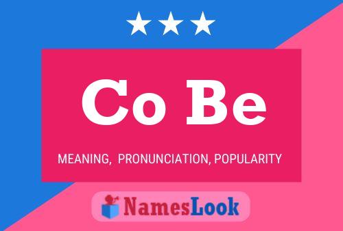 Co Be Name Poster