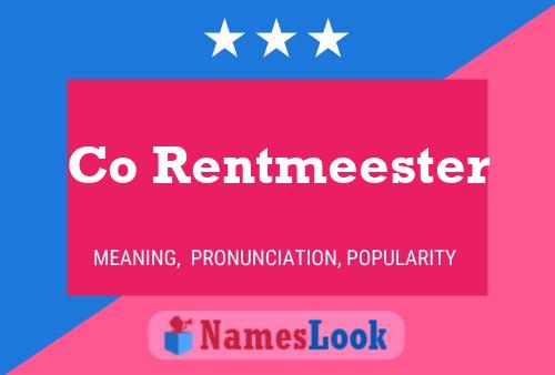 Co Rentmeester Name Poster