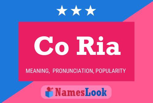 Co Ria Name Poster