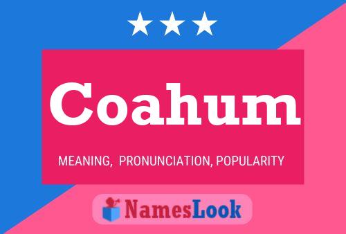 Coahum Name Poster