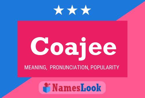 Coajee Name Poster