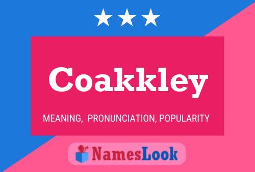 Coakkley Name Poster