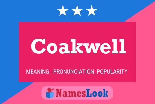 Coakwell Name Poster