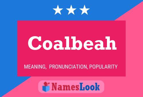 Coalbeah Name Poster