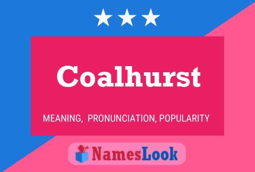 Coalhurst Name Poster